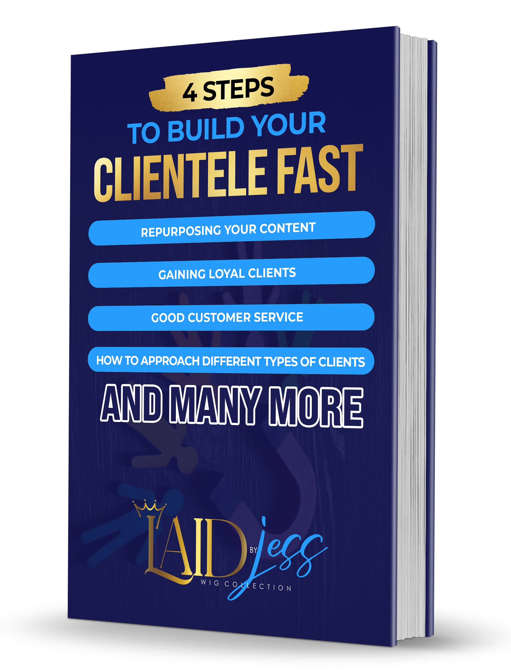 4 Steps to build your clientele – laidbyjess